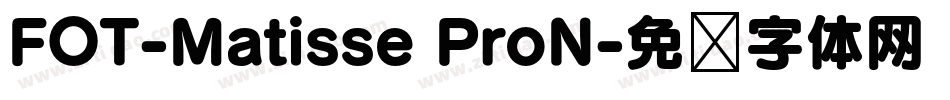 FOT-Matisse ProN字体转换